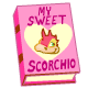 My Sweet Scorchio