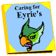 Caring for Eyries. An excellent read for the new arrival or potential enemy.