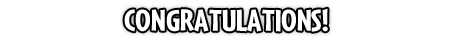 https://images.neopets.com/games/aaa/dailydare/2013/headers/congratulations.png
