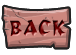 https://images.neopets.com/games/vmo877_v202_14526/Textures_en/tex_btn_back.png