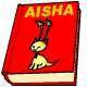 Just as the book title suggests, this is all about Aishas.  Find out why they have four ears, and learn about their mystical psychic powers... part one of four.