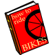 Put on the safety gear and hit the road!  This book shows your pet how to ride a bike.