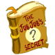The JubJubs Secret