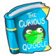 The Curious Quiggle