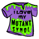 I Love My Mutant Symol Shirt