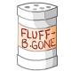 Fluff Be Gone