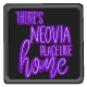 Theres Neovia Place Like Home Sign