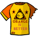 Everyone knows Orange is
much better right!