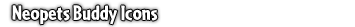 https://images.neopets.com/refer/headers/buddy-icons.png